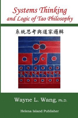 Systems Thinking and Logic of Tao Philosophy: The Principle of Oneness