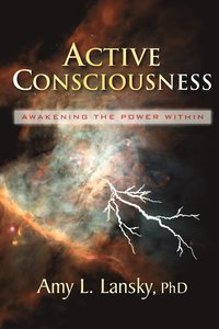 bokomslag Active Consciousness: Awakening the Power Within