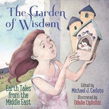 Michael J Caduto - Garden of Wisdom, Häftad