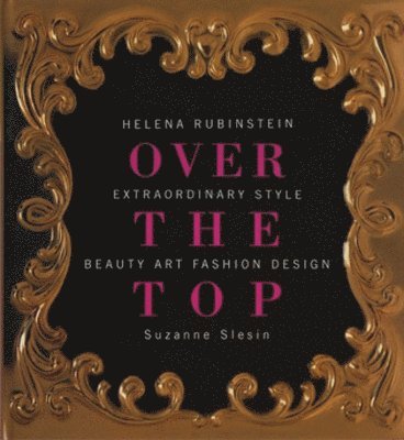 bokomslag Over the Top: Helena Rubinstein