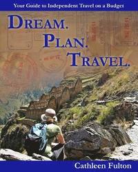 bokomslag Dream. Plan. Travel