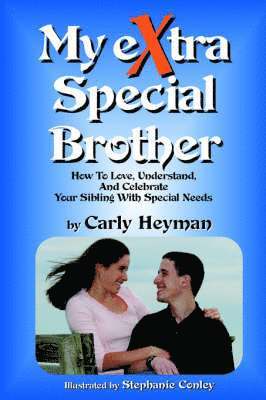 Carly Heyman - My Extra Special Brother, Häftad