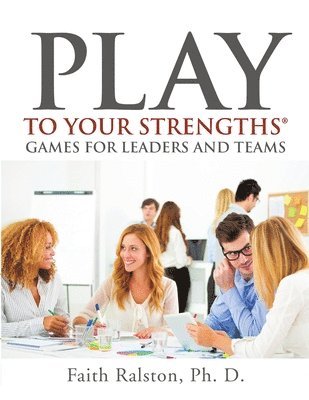 Play to Your Strengths 1