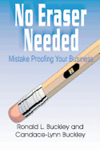 bokomslag No Eraser Needed: Mistake Proofing Your Buciness