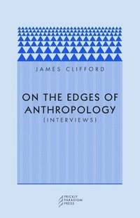 bokomslag On the Edges of Anthropology