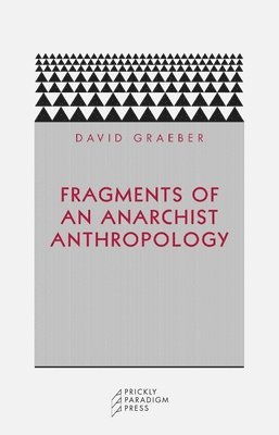 bokomslag Fragments of an Anarchist Anthropology