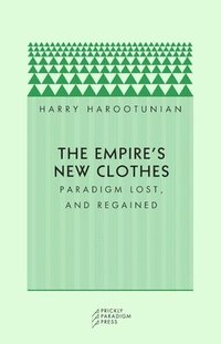 bokomslag The Empire's New Clothes