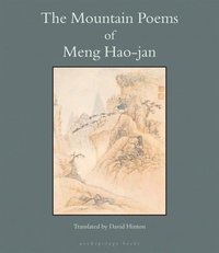 bokomslag The Mountain Poems Of Meng Hao-jan