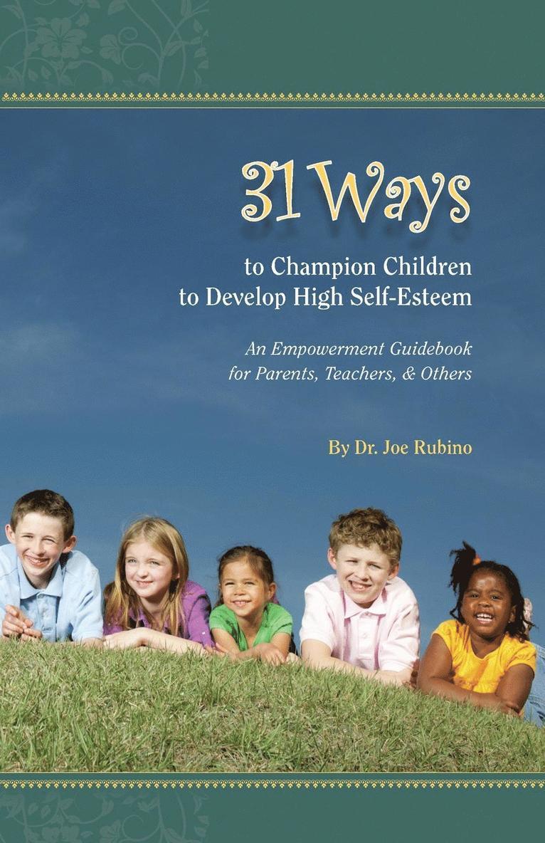 Joseph S Rubino, Joseph S. Rubino - 31 Ways to Champion Children to Develop High Self-Esteem, Häftad