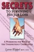 bokomslag Secrets to Surviving His Job Loss