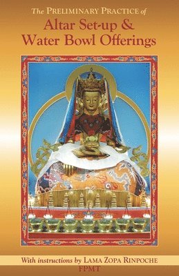 Preliminary Practice of Altar Set-up & Water Bowl Offerings 1