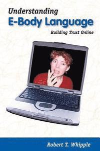 Understanding E-Body Language: Building Trust Online 1