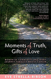 bokomslag Moments of Truth, Gifts of Love