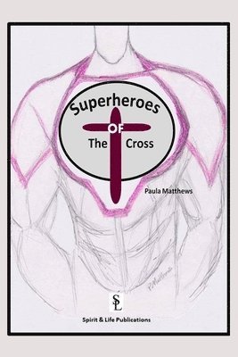bokomslag Superheroes of the Cross
