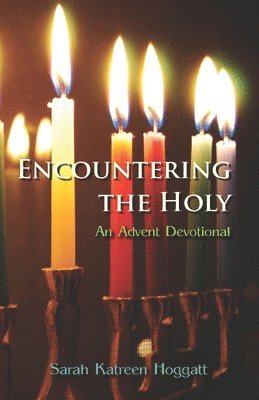 bokomslag Encountering the Holy: An Advent Devotional