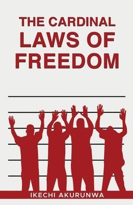 The Cardinal Laws of Freedom 1