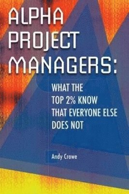 Andy Crowe - Alpha Project Managers, Häftad