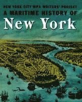 bokomslag A Maritime History of New York