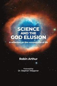 bokomslag Science and the God Elusion