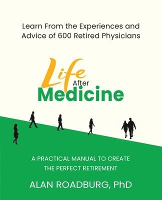 bokomslag Life After Medicine: Retirement Lifestyle Readiness