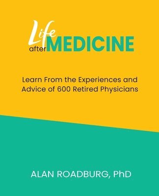 Life After Medicine: Retirement Lifestyle Readiness 1