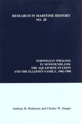 Anthony B. Dickinson, Chesley W. Sanger - Norwegian Whaling in Newfoundland, Häftad