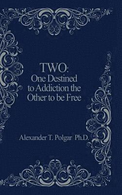 Alexander T Polgar, Alexander T. Polgar - Two, Inbunden