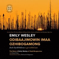 bokomslag Emily Wesley Odibaajimowin imaa Ozhibogamong