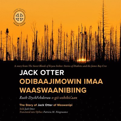 Jack Otter Odibaajimowin imaa Waaswaanibiing 1