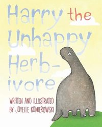 bokomslag Harry the Unhappy Herbivore