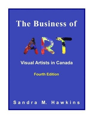 The Business of Art - Visual Artists in Canada