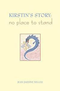 bokomslag Kirstin's Story: No Place To Stand
