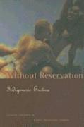 Without Reservation: Indigenous Erotica