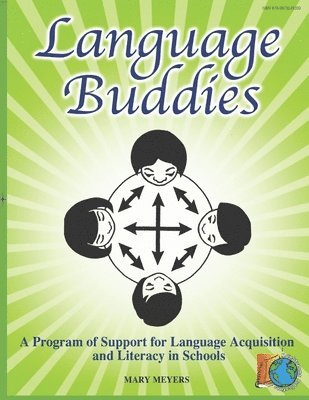 Mary Meyers - Language Buddies: Supporting Language Acquisition and Literacy in Schools, Häftad