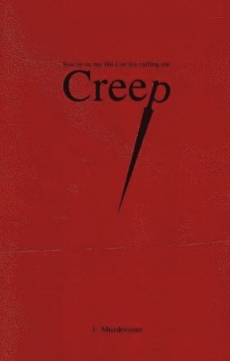 I Murderman, I. Murderman - Creep, Häftad
