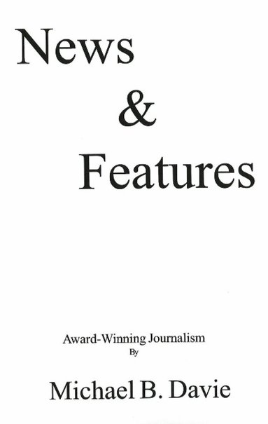 Michael B Davie - News & Features, Häftad