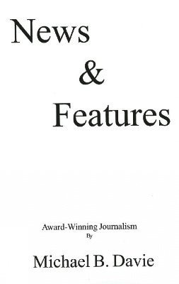 Michael B Davie - News & Features, Häftad