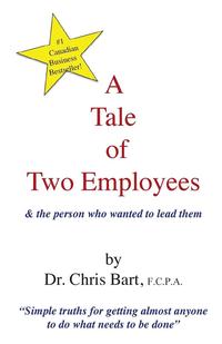 bokomslag A Tale of Two Employees and the Person Who Wanted to Lead Them