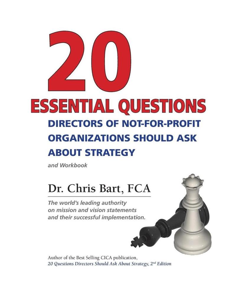 20 Essential Questions Directors of Not-For-Profit Organizations Should Ask about Strategy 1