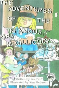 bokomslag The Adventures of The Infamous Mrs. McGillicudy