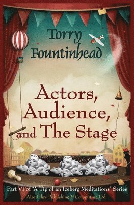 Actors, Audience, and The Stage 1