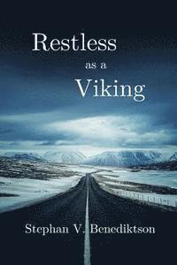 Restless as a Viking