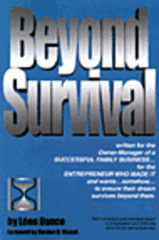 bokomslag Beyond Survival, a Guide for Business Owners and Their Families