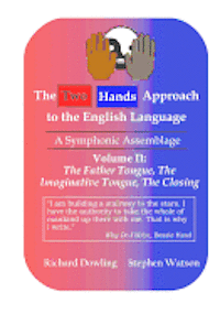 bokomslag The Two Hands Approach to the English Language (Vol. II): A Symphonic Assemblage
