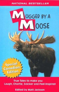 bokomslag Mugged By A Moose