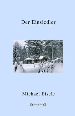 Der Einsiedler 1