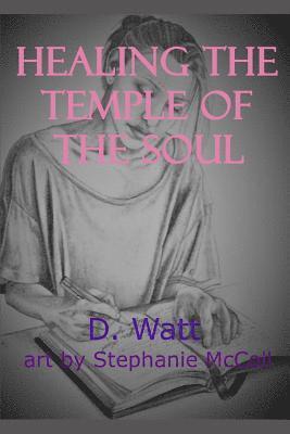 Healing the Temple of the Soul 1