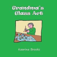 bokomslag Grandma's Glass Act