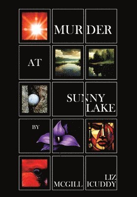 Liz McGillicuddy - Murder at Sunny Lake, Inbunden