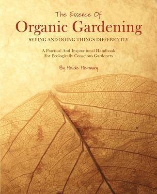 The Essence of Organic Gardening 1